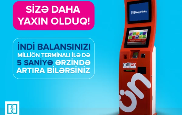 “Bank of Baku” və MilliÖn-dən YENİLİK: vəsaitiniz 5 saniyədə kartınızda!