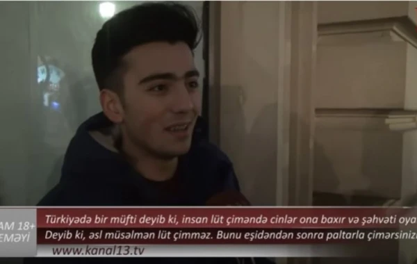 Bakıda maraqlı sorğu: "Lüt çiməndə cinlər ehtiraslanır" (VİDEO)