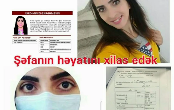 Qan xərçəngindən əziyyət çəkən Şəfanı birlikdə xilas edək (FOTO)