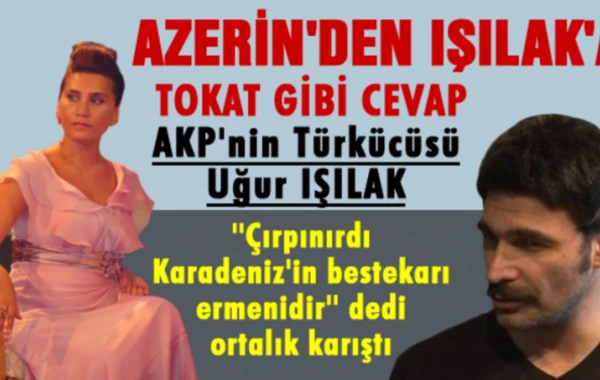 Azərindən ermənilərin müdafiəsinə qalxan türkiyəli müğənniyə ŞİLLƏ KİMİ CAVAB