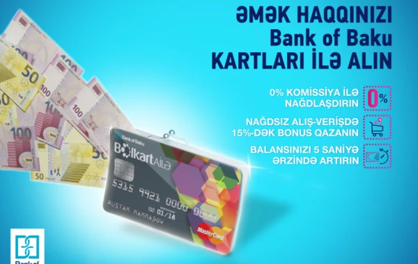 Bank of Baku korporativ müştərilərinə yeni əmək haqqı kartlarını təklif edir!