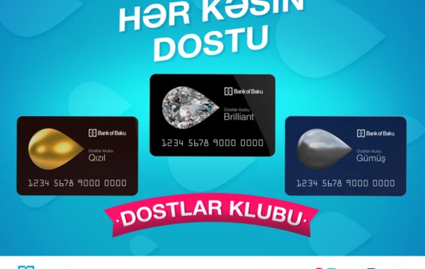 Bank of Baku-nun “Dostlar Klubu”na qoşulun, güzəştlərdən Siz də faydalanın!