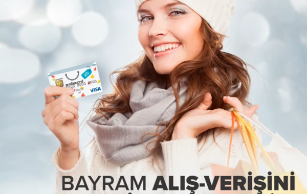 Bayram alış-verişini Smilecard-la edin!