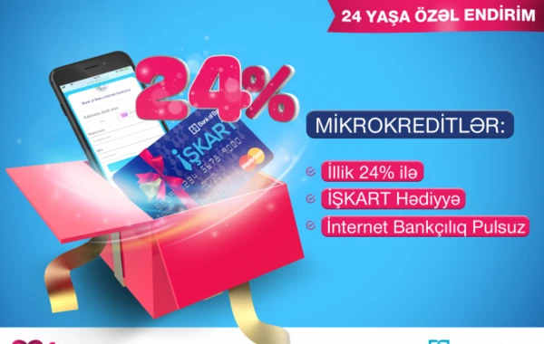 Bank of Baku-nun 24 yaşında mikrokreditlər 24% ilə, KOS kreditləri 3% ENDİRİMLƏ!