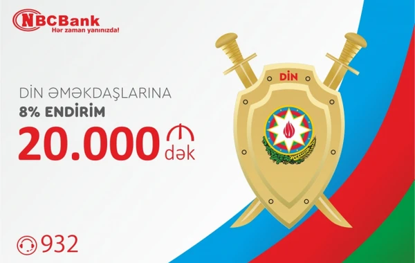 NBC Bank-dan Polis İşçilərinə Özəl Kredit Təklifi