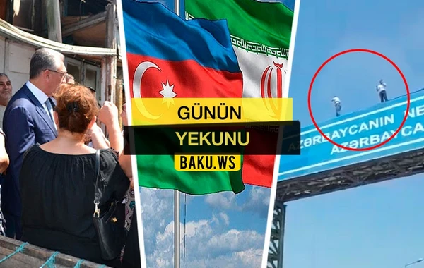 “Günün Yekunu” - 30 iyul 2019