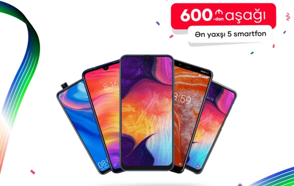 600 manatdan aşağı ən yaxşı 5 smartfon – NİYƏ İNDİ ALMAQ DAHA SƏRFƏLİDİR?