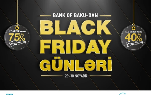 Bank of Baku-da BLACK FRIDAY günləri!