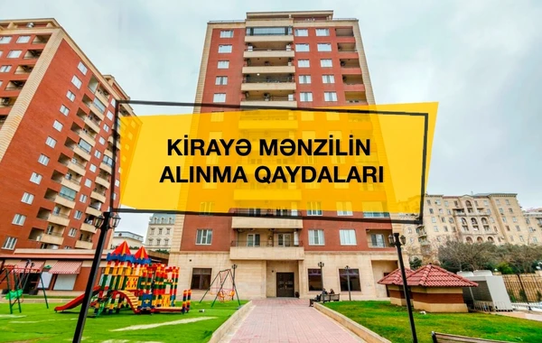 Kirayə mənzilin alınma MƏRHƏLƏLƏRİ - VİDEO