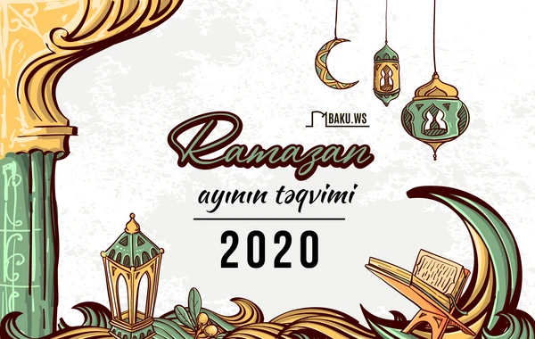 Ramazan ayının təqvimi - 2020 ci il