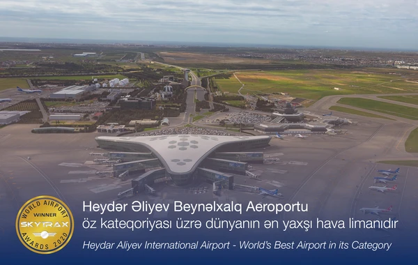 Heydər Əliyev Beynəlxalq Aeroportu – öz kateqoriyası üzrə dünyanın ən yaxşı hava limanıdır