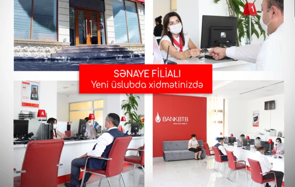 Bank BTB-nin Sənaye filialı yeni üslubda təmir edilib