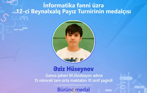 Gəncə məktəblisi İnformatika fənni üzrə beynəlxalq yarışmada bürünc medal qazandı! 