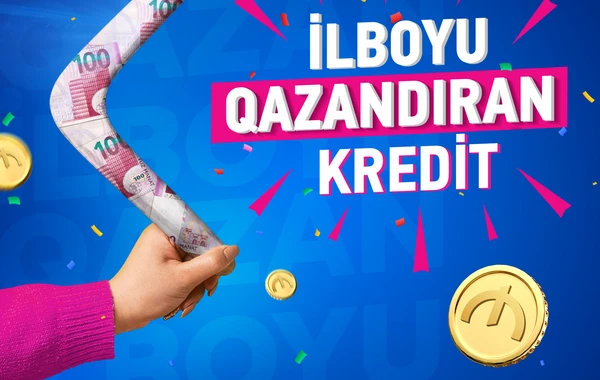 Bank of Baku-dan İLBOYU QAZANDIRAN KREDİT!