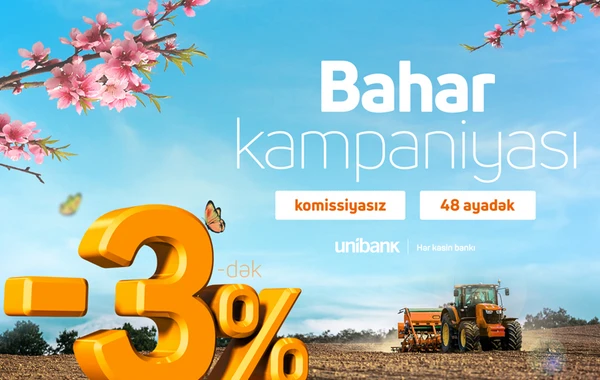 Unibank biznes sahibləri üçün Bahar kampaniyasını davam etdirir