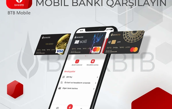 Bank BTB tam yeni Mobil Bank tətbiqini müştərilərinə təqdim etdi!