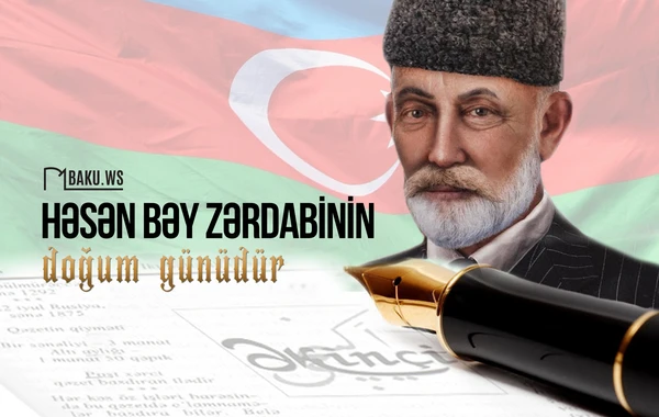 Bu gün Milli Mətbuatımızın banisi Həsən bəy Zərdabinin doğum günüdür