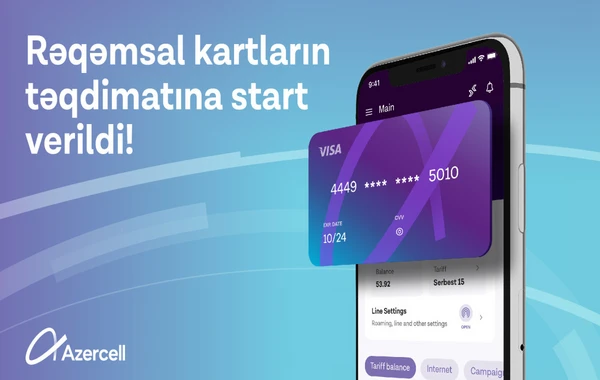 “Azercell” rəqəmsal kartının növbəli aktivasiyasına start verib