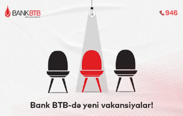 Bank BTB-də yeni vakansiyalar