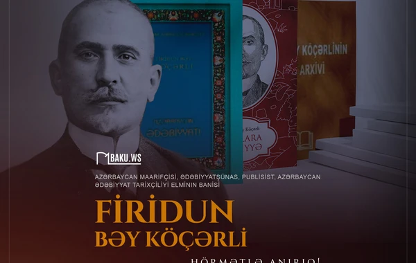 Azərbaycanlı maarifçi Firidun bəy Köçərlinin anadan olmasından 161 il ötür