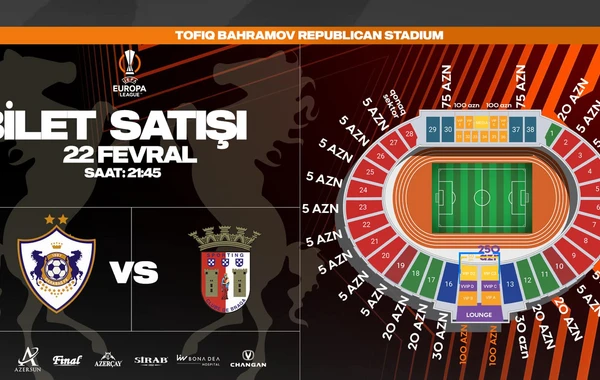 “Qarabağ” – “Braqa” matçının biletləri satışa çıxarıldı