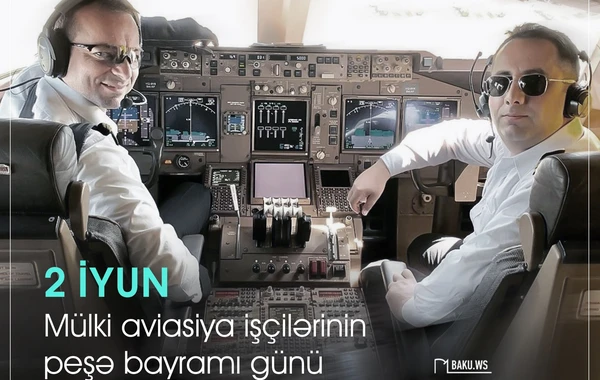 Bu gün Azərbaycanda Mülki Aviasiya Günüdür