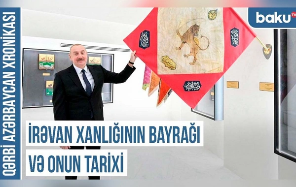 Qərbi Azərbaycan Xronikası: İrəvan xanlığının bayrağında Səfəvi, Əfşar və Qacar simvolları