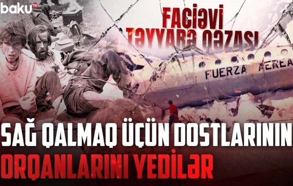 72 gün dağda qalanların möcüzəvi qurtuluşu