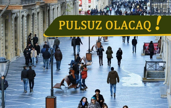 2025-ci ildən vətəndaşlar üçün PULSUZ OLACAQ