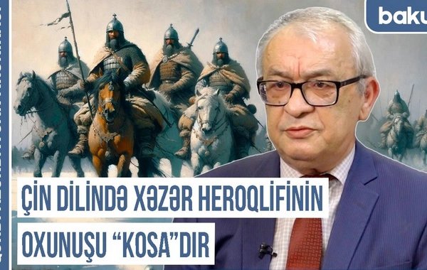 Qərbi Azərbaycan Xronikası: "Azərbaycan 150 il Xəzər xaqanlığının tərkibində olub"