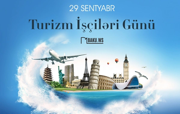 Bu gün Turizm İşçiləri Günüdür