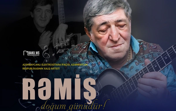 Gitaraçı Rəmişin doğum günüdür