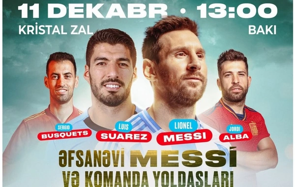 Lionel Messi komanda yoldaşları ilə birlikdə Bakıya gəlir