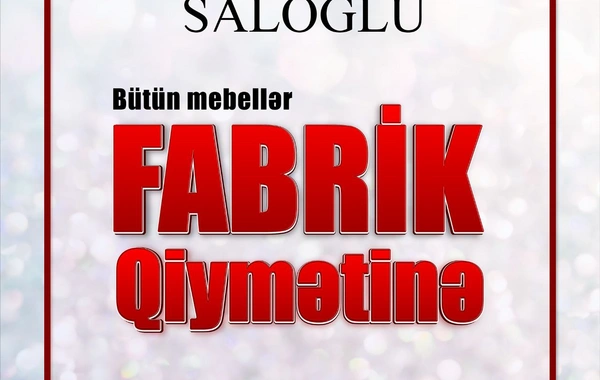 Saloğlu-da Mebellər Fabrik Qiymətinə!