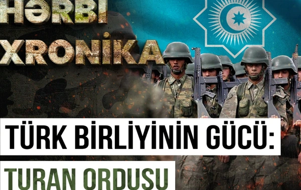 Milyonluq Turan Ordusunun gücü nədir?