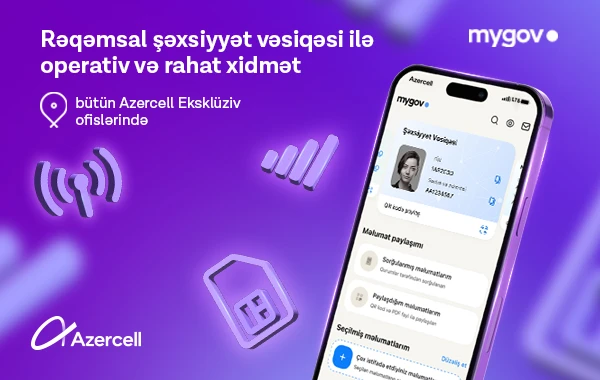 Azercellin ofislərində rəqəmsal şəxsiyyət vəsiqəsinin tanınması təmin edilib