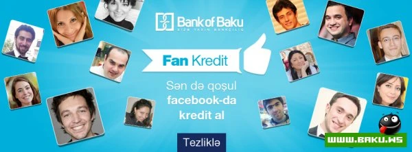 «Bank of Baku» начинает выдачу пользователям Facebook денежных кредитов и Bolkart без справки!