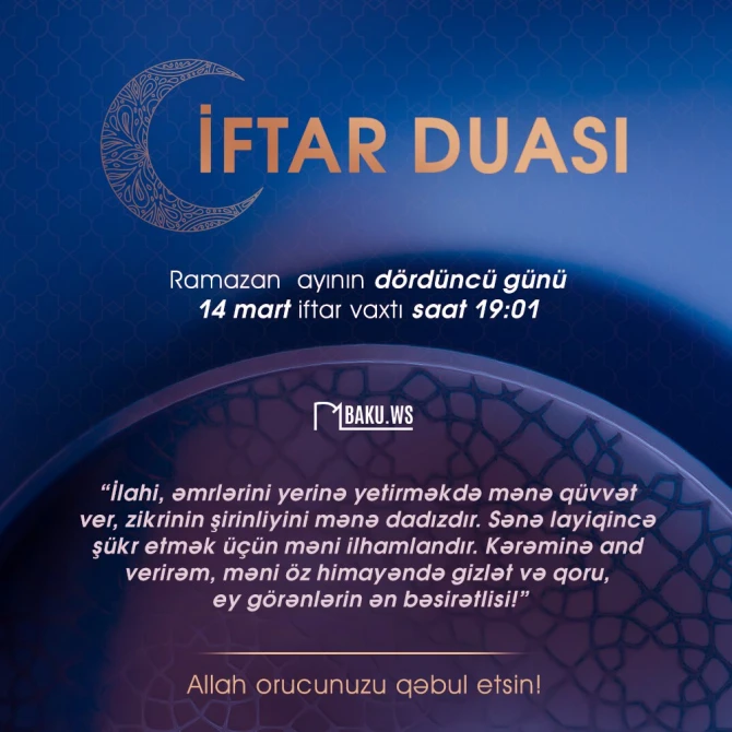 Ramazan ayının dördüncü gününün imsak, iftar və namaz vaxtları