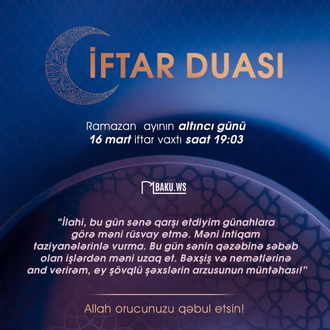 Ramazan ayının altıncı gününün imsak, iftar və namaz vaxtları