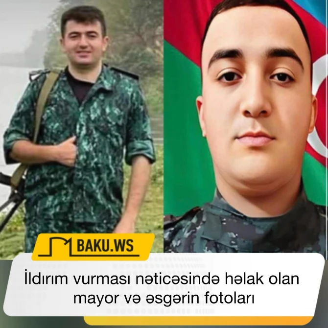 İldırım vurması nəticəsində həyatını itirən DSX hərbçilərinin FOTOsu - YENİLƏNİB