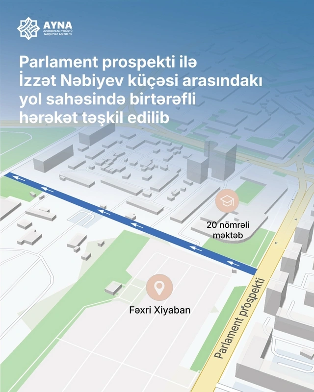 Parlament prospektində hərəkət birtərəfli təşkil edilib