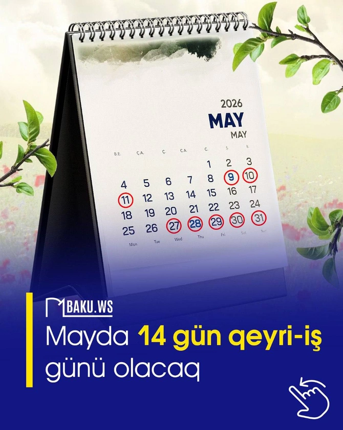 Mayda 14 gün iş olmayacaq - TƏQVİM