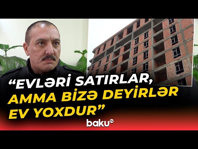 Vəd olunan evlər illərdir təhvil verilmir: Nərimanovda MTK-sakin qarşıdurması