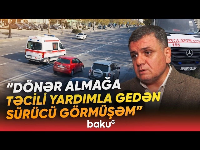 Təcili tibbi yardım sürücülərinin işə qəbulu zamanı nələrə diqqət edilir?
