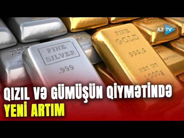 Qızılın qiyməti yüksəlir: Bazarlarda son vəziyyət