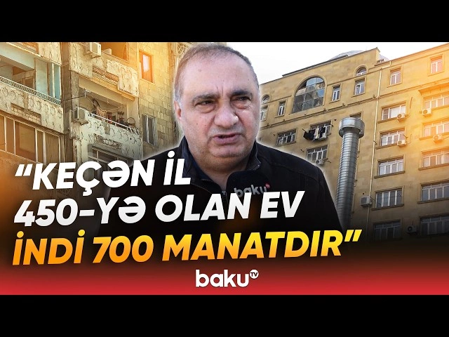 Bakıda kirayə qiymətləri son bir ildə niyə çox artıb?