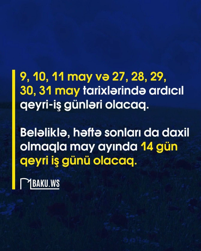 Mayda 14 gün iş olmayacaq - TƏQVİM