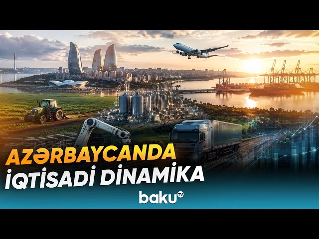 Azərbaycanda iqtisadi artım və qeyri-neft sektorunun inkişaf perspektivləri