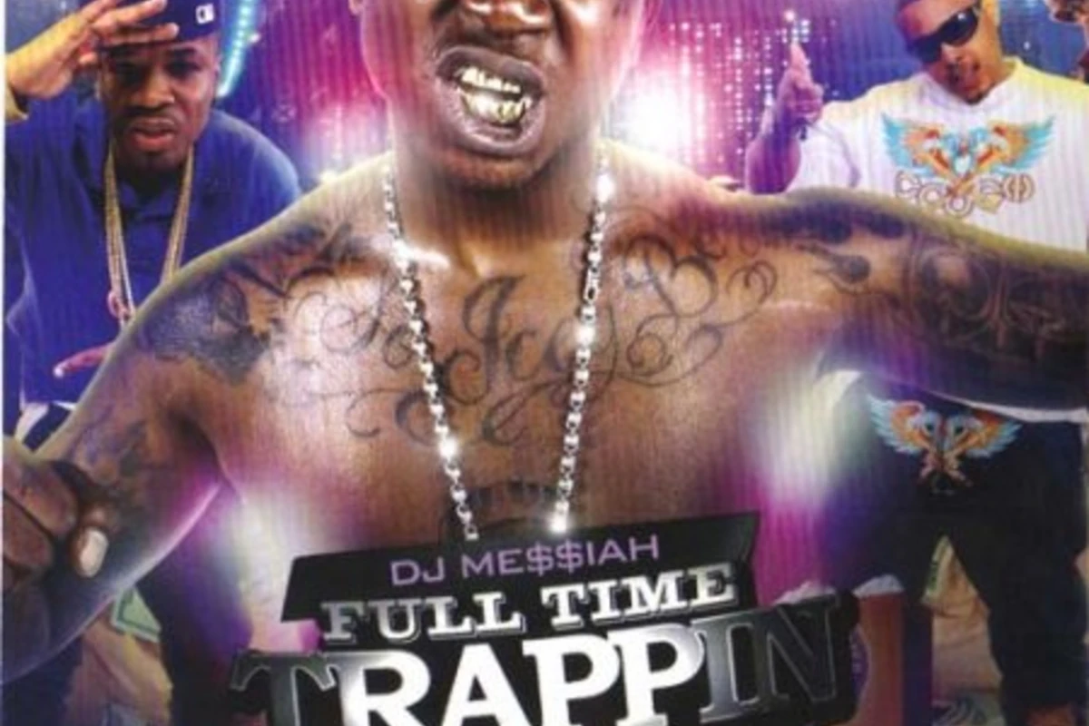 DJ Messiah - Full Time Trappin (2009)