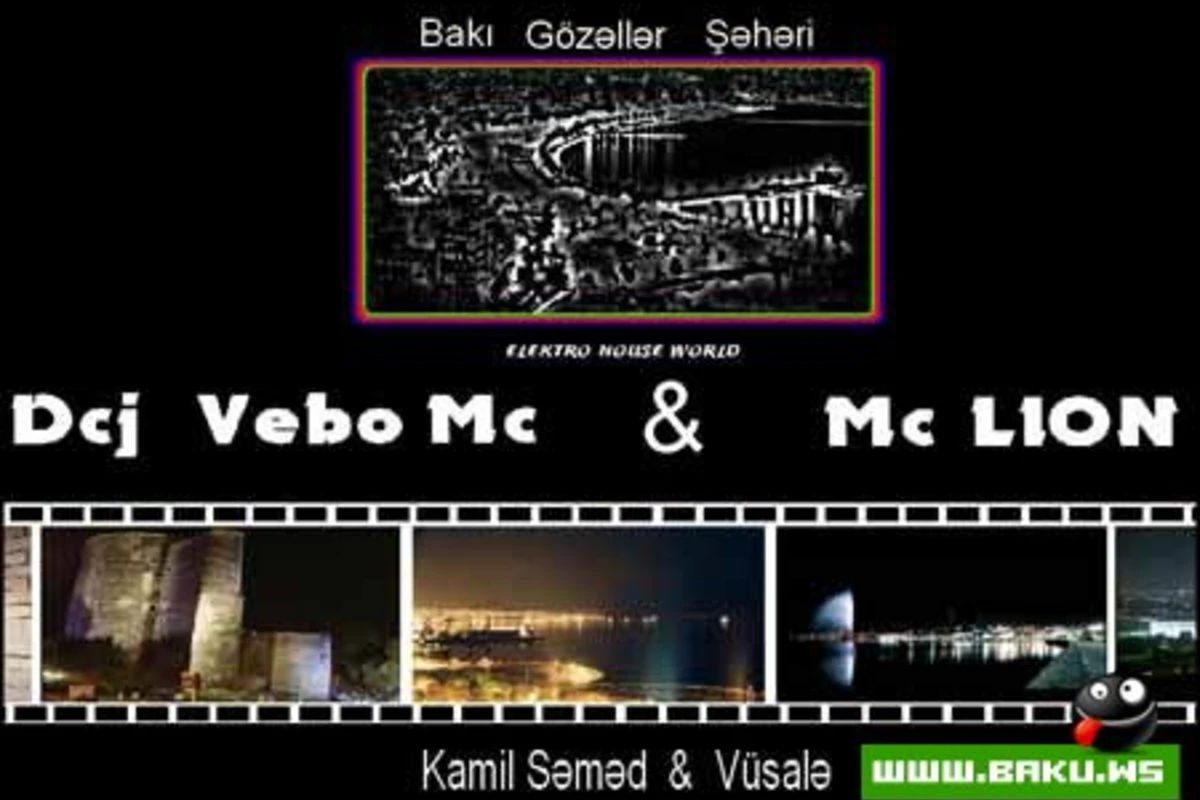 Dcj Vebo Mc & Mc LION - Bakı gozeller şeheri
